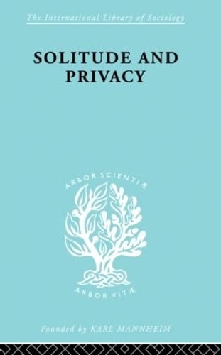 Бумажная книга «Solitude and Privacy: A Study of Social Isolation, its Causes and Therapy», автор Пол Халмос - фото №1