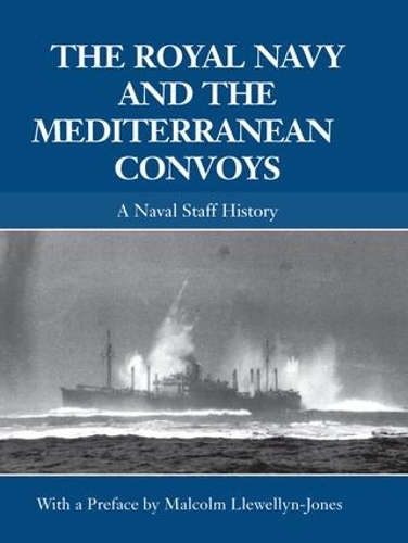 Паперова книга «The Royal Navy and the Mediterranean Convoys: A Naval Staff History» - фото №1