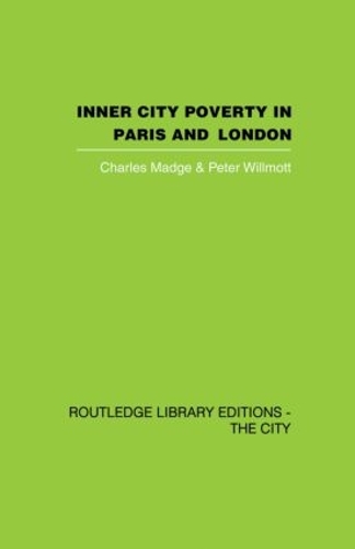 Паперова книга «Inner City Poverty in Paris and London», авторів Чарльз Мадж, Пітер Вілмотт - фото №1