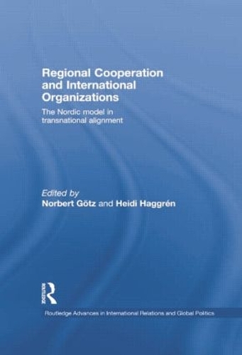 Бумажная книга «Regional Cooperation and International Organizations: The Nordic Model in Transnational Alignment» - фото №1