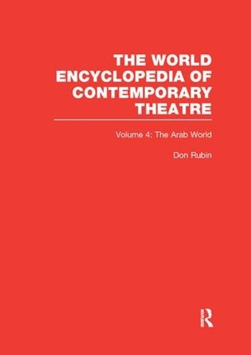 Паперова книга «World Encyclopedia of Contemporary Theatre Volume 4: The Arab World», автор Дон Рубін - фото №1