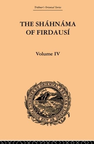 Бумажная книга «The Shahnama of Firdausi: Volume IV», авторов Артур Джордж Ворнер, Эдмонд Уорнер - фото №1