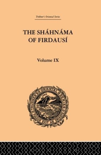Бумажная книга «The Shahnama of Firdausi: Volume IX», авторов Артур Джордж Ворнер, Эдмонд Уорнер - фото №1