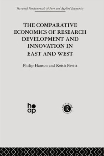 Паперова книга «The Comparative Economics of Research Development and Innovation in East and West», авторів К. Павітт, П. Хенсон, Філіп Хенсон - фото №1