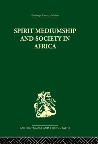 Паперова книга «Spirit Mediumship and Society in Africa» - фото №1