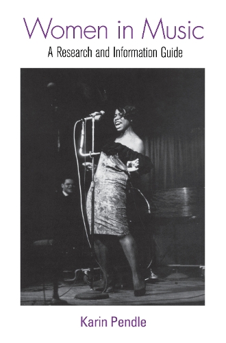 Бумажная книга «Women in Music: A Research and Information Guide», авторов Карин Пендл, Мелинда Бойд - фото №1