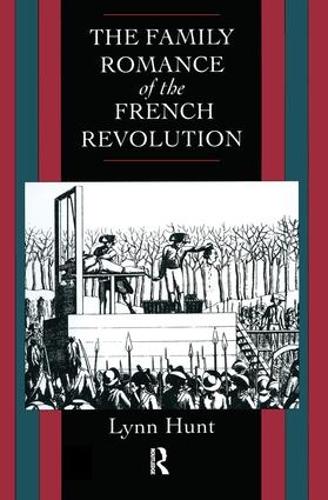 Бумажная книга «Family Romance of the French Revolution», автор Линн Хант - фото №1