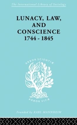 Paper book «Lunacy, Law and Conscience, 1744-1845: The Social History of the Care of the Insane», author Kathleen Jones - фото №1