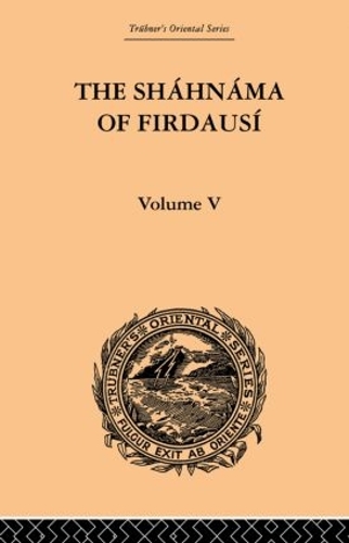 Бумажная книга «The Shahnama of Firdausi: Volume V», авторов Артур Джордж Ворнер, Эдмонд Уорнер - фото №1