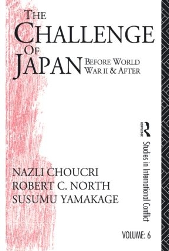 Бумажная книга «Challenge of Japan Before World War II», авторов Назли Чукри, Роберт К. Норт, Сусуму Ямакаге - фото №1