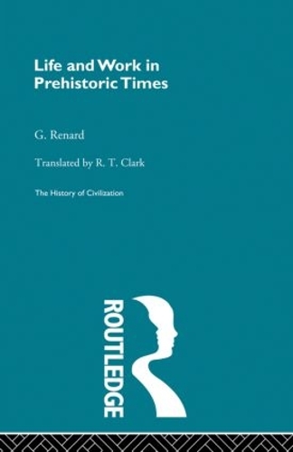 Паперова книга «Life and Work in Prehistoric Times (Pb Direct)», автор Г. Ренар - фото №1