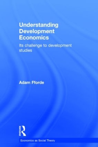 [object Object] «Understanding Development Economics: Its Challenge to Development Studies», автор Адам Ффорде - фото №1