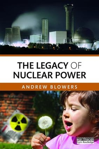 Бумажная книга «The Legacy of Nuclear Power», автор Эндрю Блауэрс - фото №1