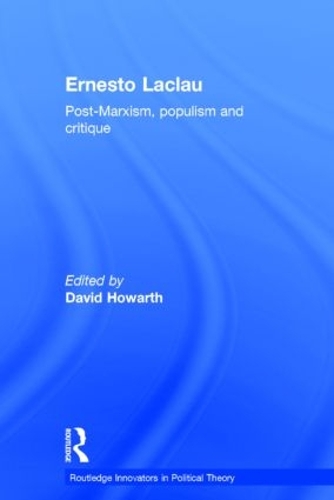 Паперова книга «Ernesto Laclau: Post-Marxism, Populism and Critique» - фото №1