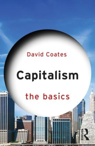 Паперова книга «Capitalism: The Basics», автор Девід Коутс - фото №1