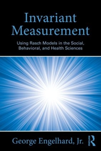 Паперова книга «Invariant Measurement: Using Rasch Models in the Social, Behavioral, and Health Sciences», автор Джордж Енгельгард-молодший - фото №1