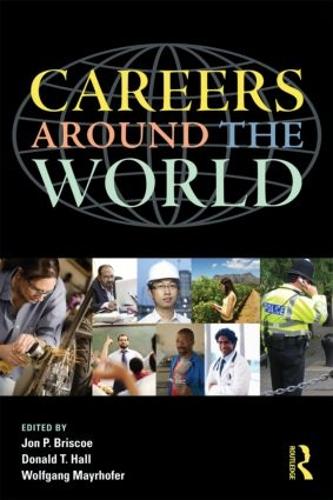 Паперова книга «Careers around the World: Individual and Contextual Perspectives», авторів Дуглас Т. Холл, Джон П. Бріско, Вольфганг Майрхофер - фото №1