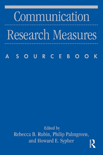 Бумажная книга «Communication Research Measures: A Sourcebook», авторов Говард Э. Сайфер, Филип Палмгрин, Ребекка Б. Рубин - фото №1