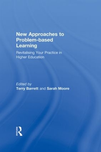 Бумажная книга «New Approaches to Problem-based Learning: Revitalising Your Practice in Higher Education», авторов Сара Мур, Терри Барретт - фото №1