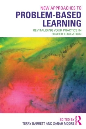 Бумажная книга «New Approaches to Problem-based Learning: Revitalising Your Practice in Higher Education», авторов Сара Мур, Терри Барретт - фото №1