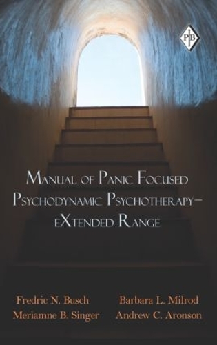 [object Object] «Manual of Panic Focused Psychodynamic Psychotherapy - eXtended Range», авторов Эндрю К. Аронсон, Барбара Л. Милрод, Фредрик Н. Буш, Мериамн Б. Сингер - фото №1