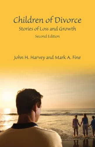 Бумажная книга «Children of Divorce: Stories of Loss and Growth, Second Edition», авторов Джон Х. Харви, Марк А. Файн - фото №1