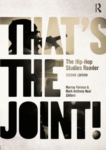 Бумажная книга «That's the Joint!: The Hip-Hop Studies Reader» - фото №1