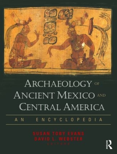 Бумажная книга «Archaeology of Ancient Mexico and Central America: An Encyclopedia» - фото №1