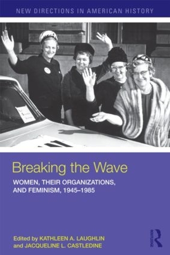 Паперова книга «Breaking the Wave: Women, Their Organizations, and Feminism, 1945-1985» - фото №1