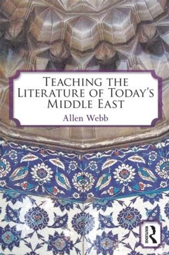 Бумажная книга «Teaching the Literature of Today's Middle East», автор Аллен Уэбб - фото №1