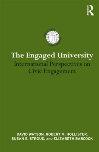 Паперова книга «The Engaged University: International Perspectives on Civic Engagement», авторів Девід Ватсон, Елізабет Бебкок, Роберт Голлістер, Сюзан Е. Страуд - фото №1