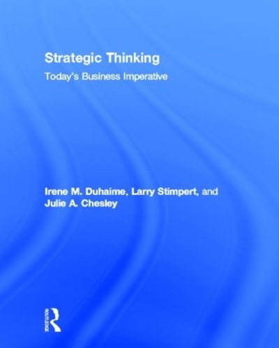 Паперова книга «Strategic Thinking: Today’s Business Imperative», авторів Ірен М. Духайме, Джулі Чеслі, Ларрі Стімперт - фото №1