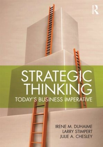 Паперова книга «Strategic Thinking: Today’s Business Imperative», авторів Ірен М. Духайме, Джулі Чеслі, Ларрі Стімперт - фото №1