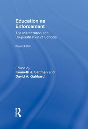Бумажная книга «Education as Enforcement: The Militarization and Corporatization of Schools» - фото №1