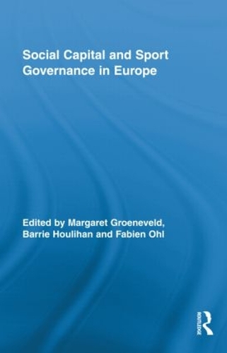 Бумажная книга «Social Capital and Sport Governance in Europe» - фото №1