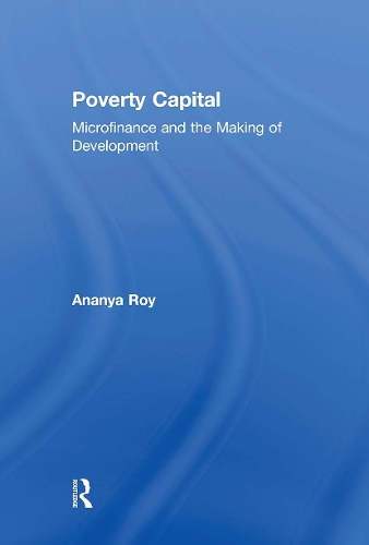 Бумажная книга «Poverty Capital: Microfinance and the Making of Development», автор Ананья Рой - фото №1