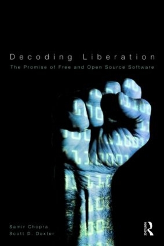 [object Object] «Decoding Liberation: The Promise of Free and Open Source Software», авторов Самир Чопра, Скотт Д. Декстер - фото №1