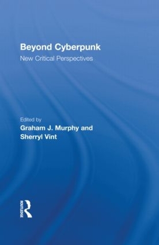 Паперова книга «Beyond Cyberpunk: New Critical Perspectives» - фото №1