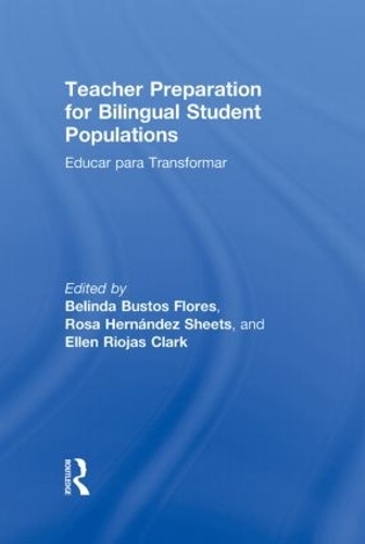 Паперова книга «Teacher Preparation for Bilingual Student Populations: Educar para Transformar» - фото №1
