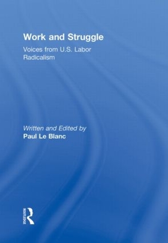 Бумажная книга «Work and Struggle: Voices from U.S. Labor Radicalism» - фото №1