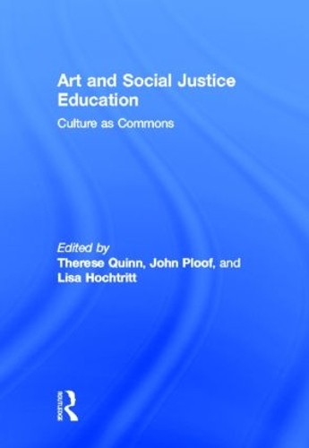 Бумажная книга «Art and Social Justice Education: Culture as Commons» - фото №1