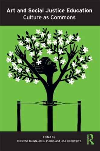 Бумажная книга «Art and Social Justice Education: Culture as Commons» - фото №1