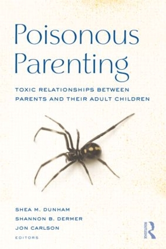 Паперова книга «Poisonous Parenting: Toxic Relationships Between Parents and Their Adult Children» - фото №1