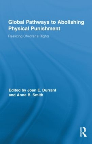 Бумажная книга «Global Pathways to Abolishing Physical Punishment: Realizing Children’s Rights» - фото №1