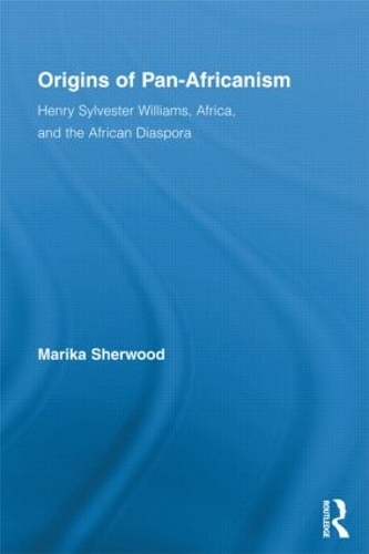 Бумажная книга «Origins of Pan-Africanism: Henry Sylvester Williams, Africa, and the African Diaspora», автор Марика Шервуд - фото №1