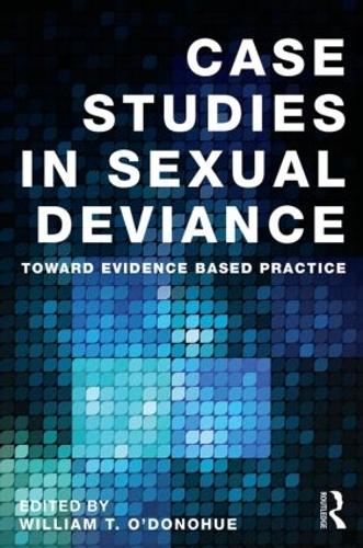 Бумажная книга «Case Studies in Sexual Deviance: Toward Evidence Based Practice» - фото №1