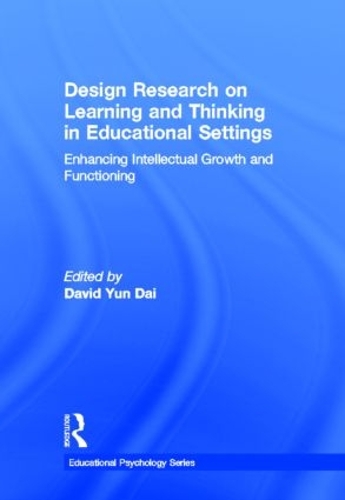 Бумажная книга «Design Research on Learning and Thinking in Educational Settings: Enhancing Intellectual Growth and Functioning» - фото №1