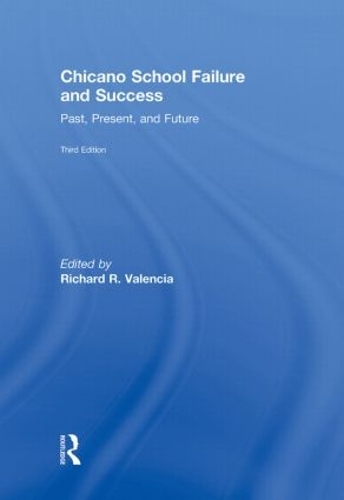 Бумажная книга «Chicano School Failure and Success: Past, Present, and Future» - фото №1