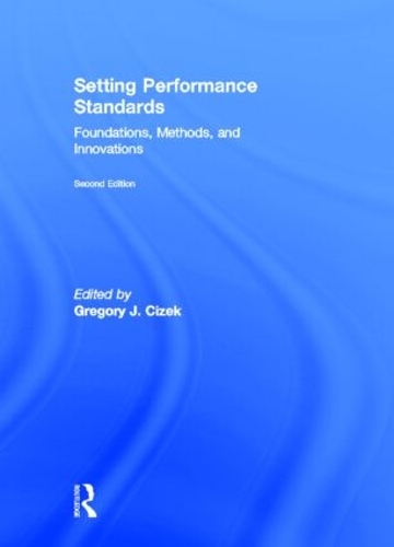 Бумажная книга «Setting Performance Standards: Foundations, Methods, and Innovations» - фото №1