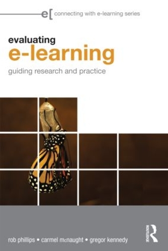 Бумажная книга «Evaluating e-Learning: Guiding Research and Practice», авторов Кармел Макнот, Грегор Кеннеди, Роб Филлипс - фото №1